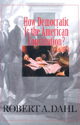 How Democratic Is the American Constitution