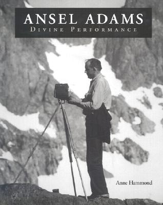 Ansel Adams: Divine Performance