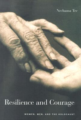 Resilience and Courage: Women, Men, and the Holocaust