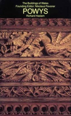 Powys (Pevsner Architectural Guides: Buildings of Wales)