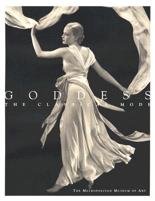 Goddess: The Classical Mode (Metropolitan Museum of Art Series)