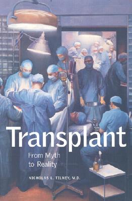 Transplant: From Myth to Reality