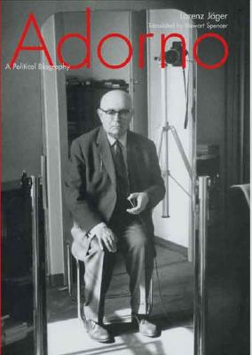 ADORNO : A POLITICAL BIOGRAPHY