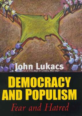 Democracy and Populism: Fear and Hatred