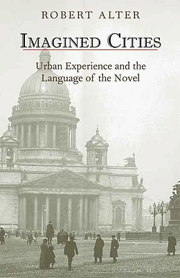 Image for Imagined Cities: Urban Experience and the Language of the Novel Imagined Cities: Urban Experience and the Language of the Novel