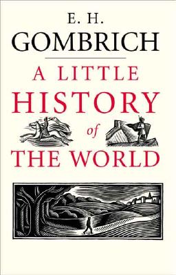 A Little History of the World A Little History of the World