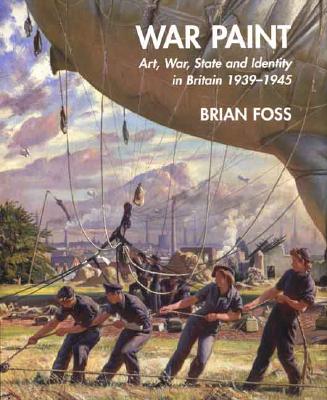 War Paint Art, War, State and Identity in Britain 1939-1945