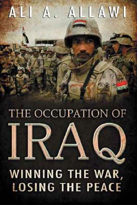 Image for Occupation of Iraq, The: Winning the War, Losing thePeace