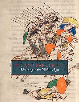 PEN AND PARCHMENT Drawing in the Middle Ages