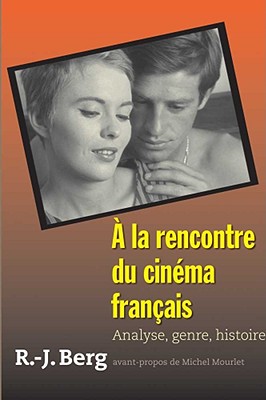 la rencontre du cinma franais: Analyse, genre, histoire