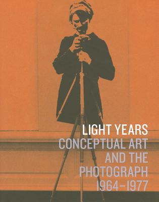 Light Years: Conceptual Art and the Photograph, 1964-1977 (Art Institute of Chicago)