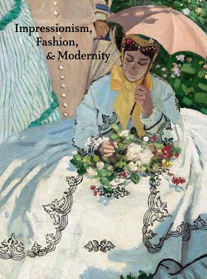 Image for Impressionism, Fashion, and Modernity (Art Institute of Chicago)