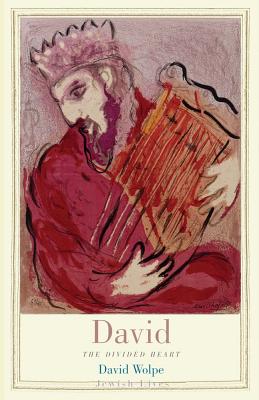 David: The Divided Heart (Jewish Lives)