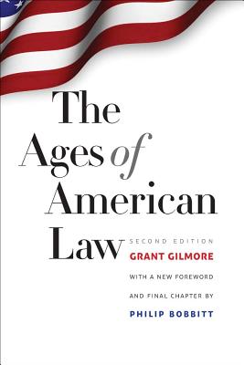The Ages of American Law (The Storrs Lectures Series)