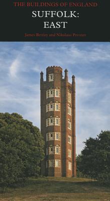 Suffolk: East (Pevsner Architectural Guides: Buildings of England)