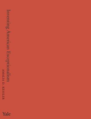 Inventing American Exceptionalism: The Origins of American Adversarial Legal Culture, 1800-1877 (Yale Law Library Series in Legal History and Reference)