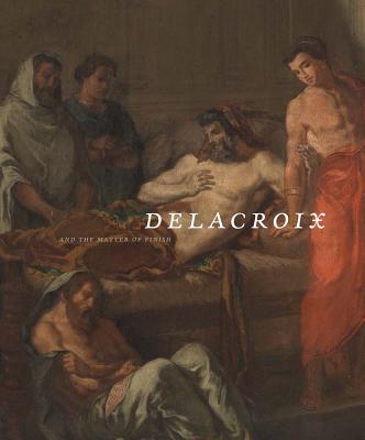 Image for Delacroix and the Matter of Finish