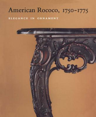 American Rococo, 17501775: Elegance in Ornament