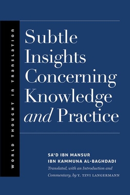 Subtle Insights Concerning Knowledge and Practice (World Thought in Translation)