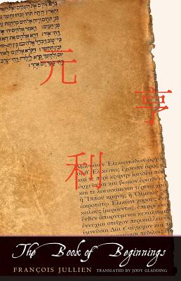 The Book of Beginnings (The Margellos World Republic of Letters)