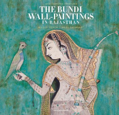 Image for The Bundi Wall-Paintings in Rajasthan: Rediscovered Treasures