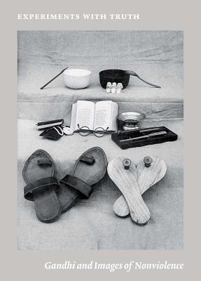 Experiments with Truth: Gandhi and Images of Nonviolence (Menil Collection)