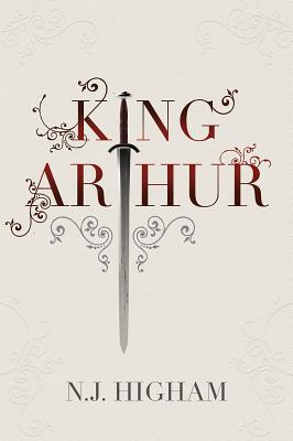 King Arthur: The Making of the Legend
