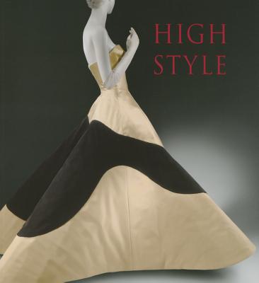 High Style: Masterworks from the Brooklyn Museum Costume Collection at The Metropolitan Museum of Art