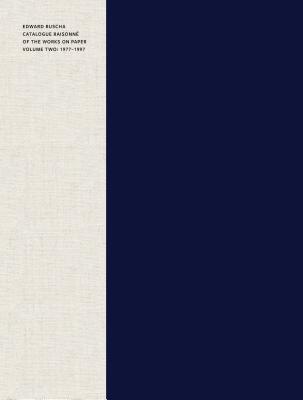 Edward Ruscha: Catalogue Raisonn of the Works on Paper, Volume Two: 19771997