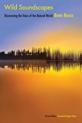 Wild Soundscapes: Discovering the Voice of the Natural World