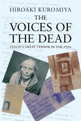 The Voices of the Dead: Stalin's Great Terror in the 1930s