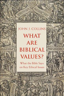 What Are Biblical Values: What the Bible Says on Key Ethical Issues
