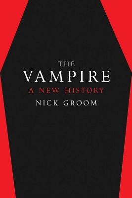 The Vampire: A New History