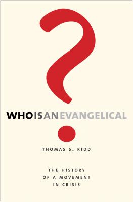 Image for Who Is an Evangelical?: The History of a Movement in Crisis