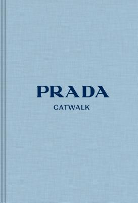 Prada: The Complete Collections (Catwalk)
