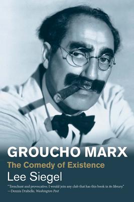 Groucho Marx: The Comedy of Existence (Jewish Lives)