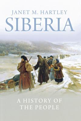 Image for Siberia: A History of the People Siberia: A History of the People