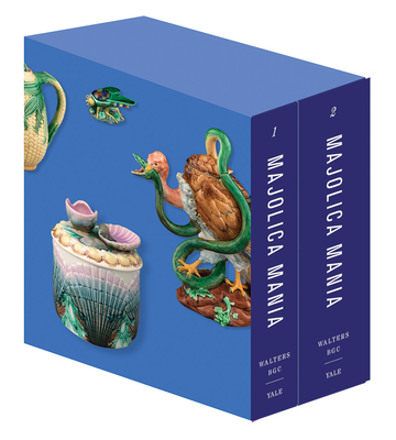 Majolica Mania: Transatlantic Pottery in England and the United States, 18501915