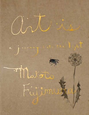 Art Is: A Journey Into the Light