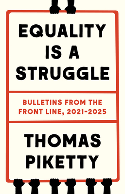 Equality Is a Struggle: Bulletins from the Front Line, 2021-2025
