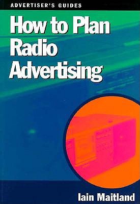 How to Plan Radio Advertising (How to Guides)