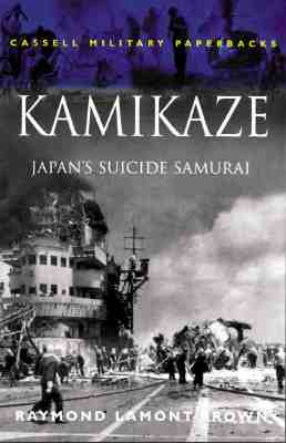 Kamikaze: Japan's Suicide Samurai