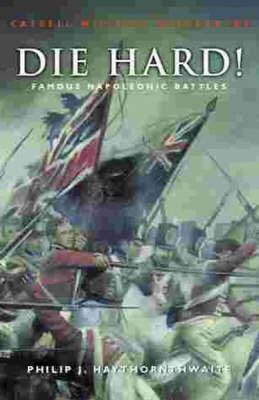 Die Hard!: Famous Napoleonic Battles