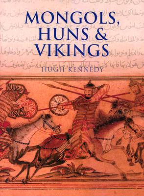 Mongols, Huns and Vikings: Nomads at War (History Of Warfare)
