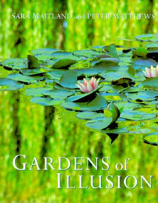 Image for Gardens Of Illusion: Places Of Wit And Enchantment Gardens Of Illusion: Places Of Wit And Enchantment