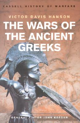 History of Warfare: The Wars of the Ancient Greeks