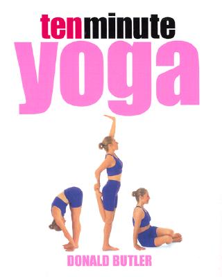 Ten Minute Yoga