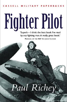 Fighter Pilot (CASSELL MILITARY PAPERBACKS) Richey, Paul