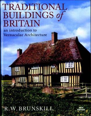 Traditional Buildings of Britain (Vernacular Buildings)