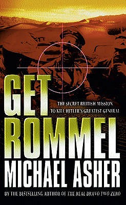 Image for Get Rommel: The Secret British Mission to Kill Hitler's Greatest General